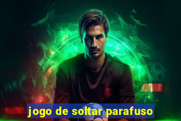 jogo de soltar parafuso